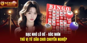 Bạc nhớ lô đề Sodo66