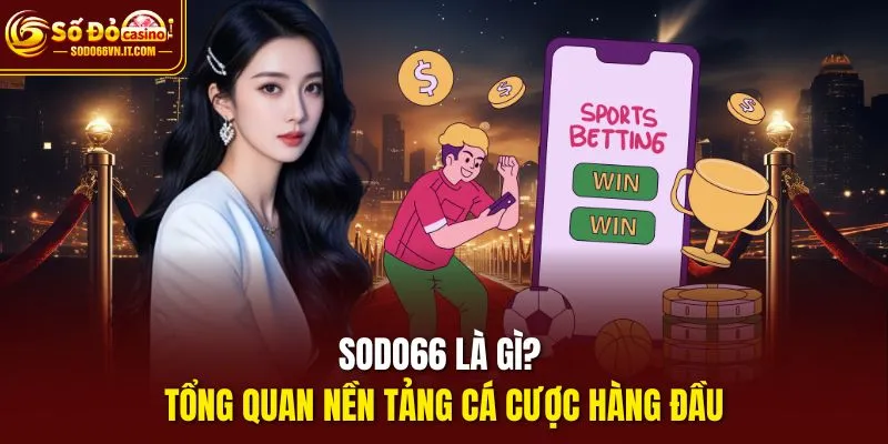 Sodo66 là gì?